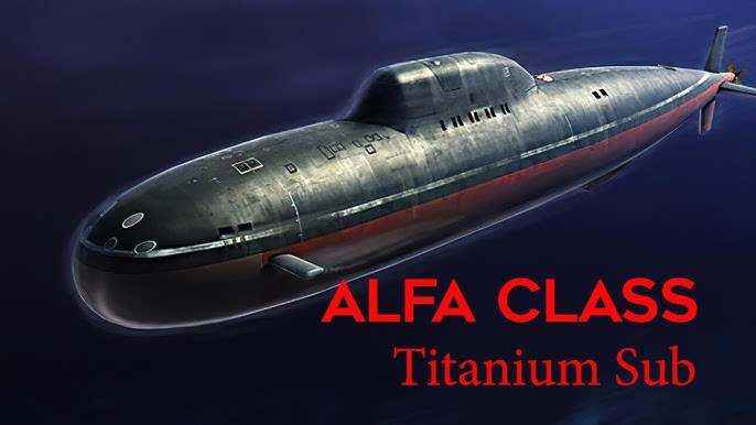 Russia's Titanium Alfa-Class Submarine