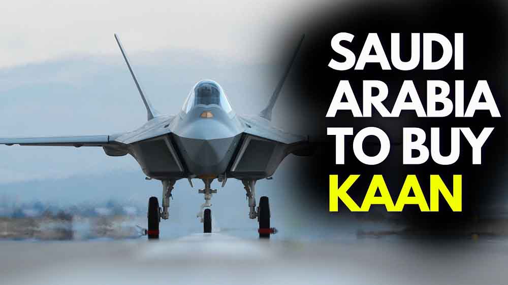 Saudi Arabia to Buy 100 KAAN Jets from Turkey