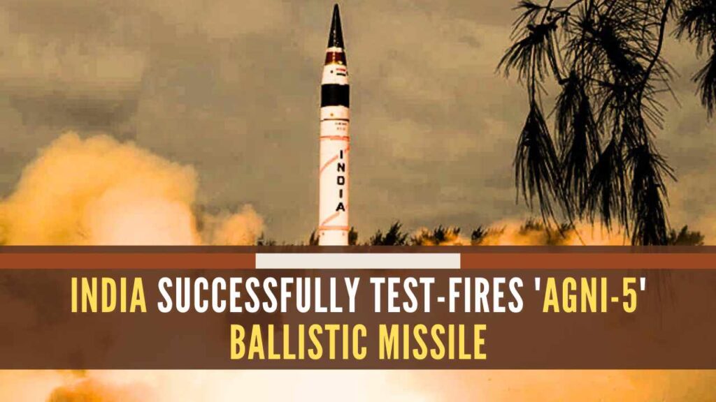 India Testfires Agni-5 Missile as Strategic Warning to China