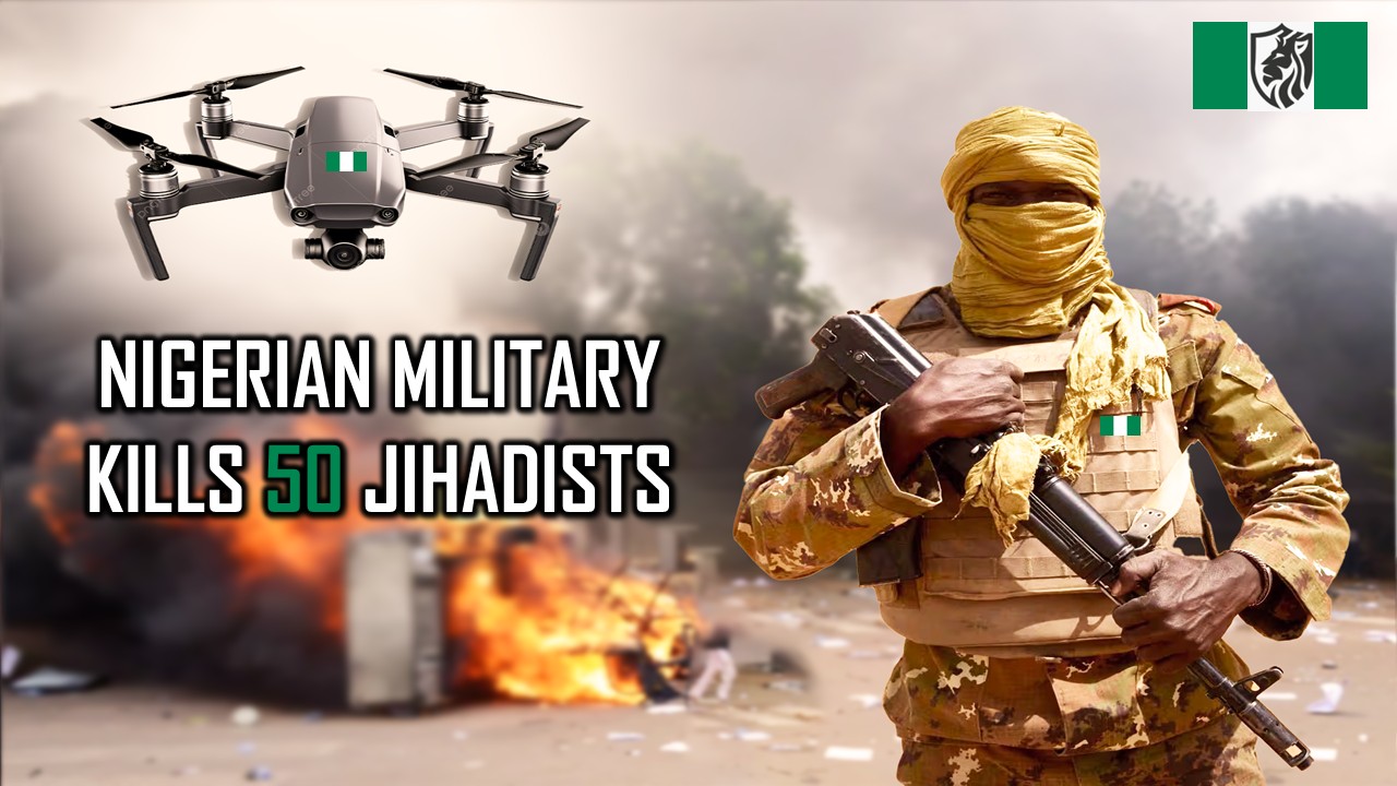 Nigerian Military Kills 50 Jihadists