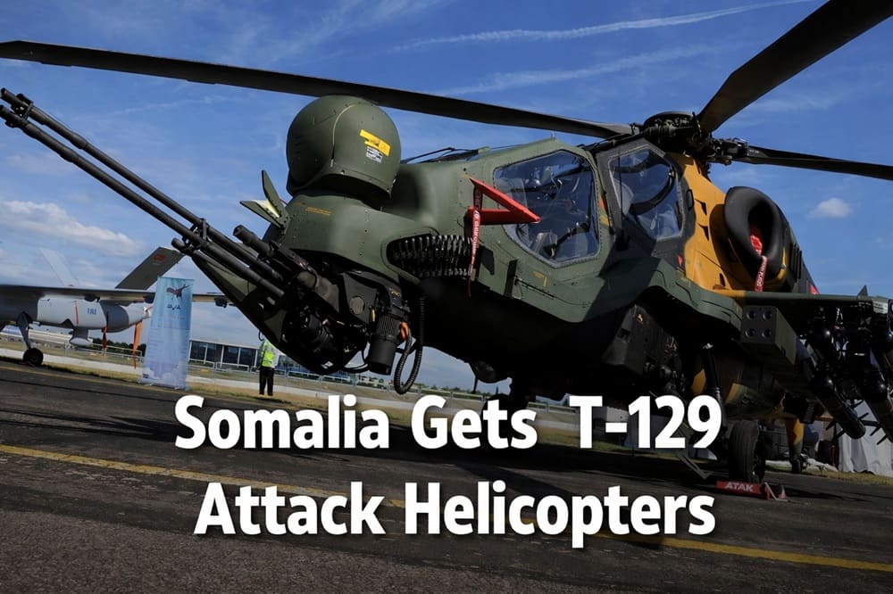 Somalia inducts Turkish T-129 Attack Helicopters
