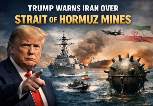 Trump Warns Iran Over Strait of Hormuz Mines