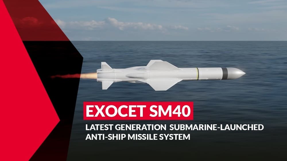 EXOCET SM40 Latest generation submarine-launched anti-ship missile system